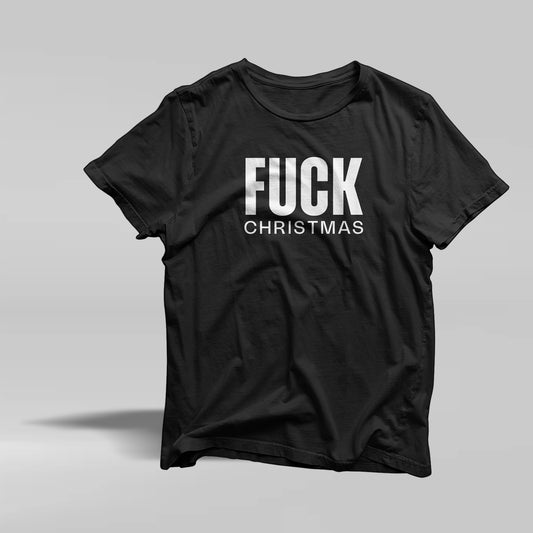 Fuck Christmas Tee Shirt